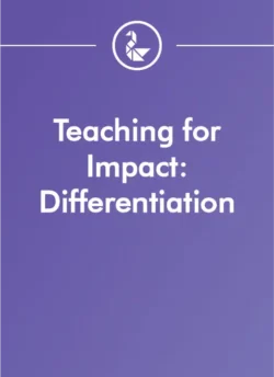 Video PL: Teaching for Impact: Differentiation